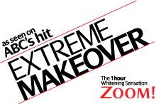 Zoom Teeth Whitening as seen on Extreme Makeover
